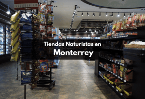 tiendas naturistas en monterrey